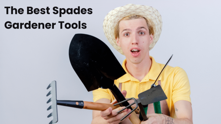 How to Choose the Best Spades Gardener Tools in (2025)