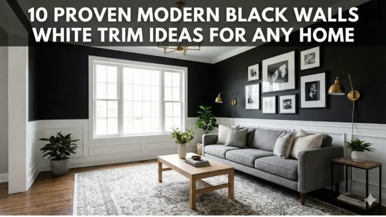 10 Proven Modern Black Walls White Trim Ideas for Any Home