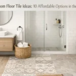 Bathroom Floor Tile Ideas: 10 Affordable Options in the U.S